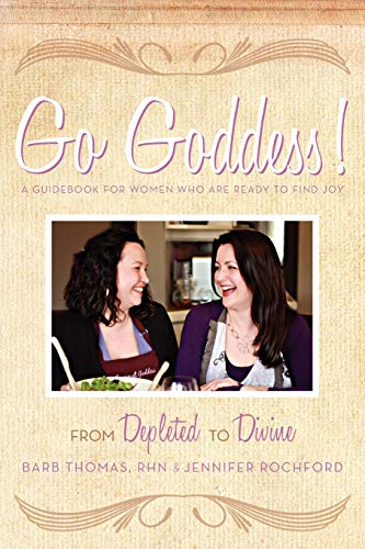 Beispielbild fr Go Goddess!: From Depleted to Divine zum Verkauf von Chiron Media