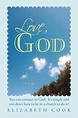 Love, God (9781452540955) by Cook, Elizabeth