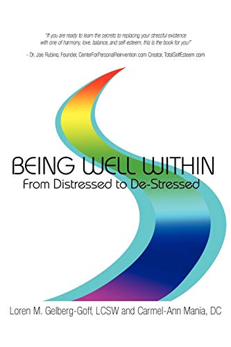 Stock image for Being Well Within: From Distressed to De-Stressed for sale by AwesomeBooks