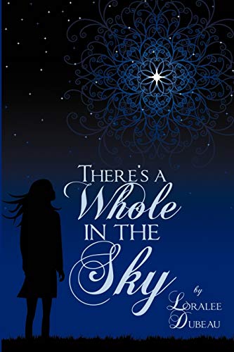 Beispielbild fr There's a Whole in the Sky zum Verkauf von ThriftBooks-Atlanta