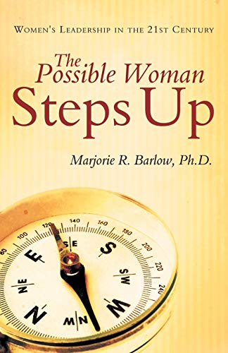 Stock image for The Possible Woman Steps Up: Women's Leadership in the 21st Century for sale by Revaluation Books