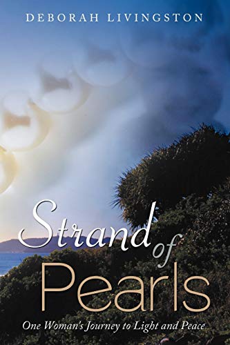 Stock image for Strand of Pearls: One Woman's Journey to Light and Peace for sale by BooksRun