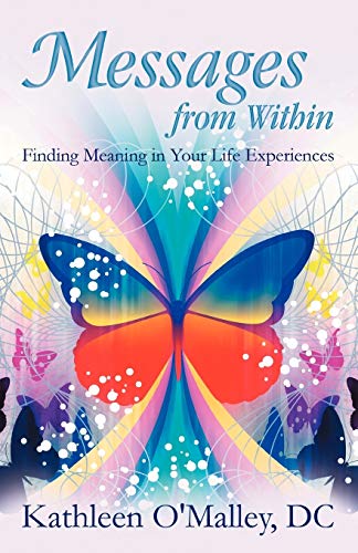 9781452544496: Messages from Within: Finding Meaning in Your Life Experiences