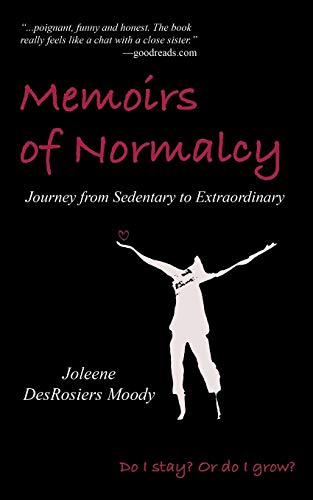 Beispielbild fr Memoirs of Normalcy: Journey from Sedentary to Extraordinary zum Verkauf von Chiron Media