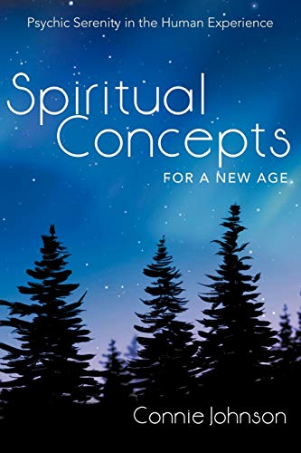 Beispielbild fr Spiritual Concepts for a New Age: Psychic Serenity in the Human Experience zum Verkauf von Chiron Media