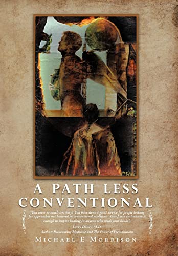 9781452546476: A Path Less Conventional