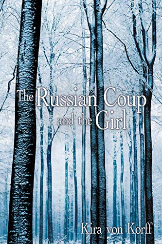 9781452547466: The Russian Coup and the Girl