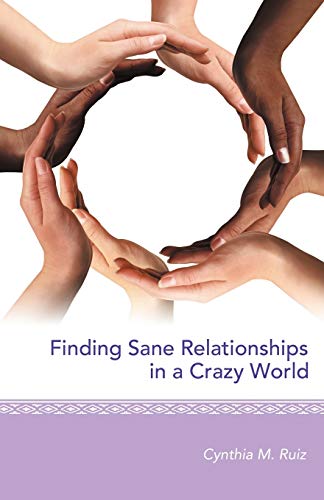 Beispielbild fr Finding Sane Relationships in a Crazy World zum Verkauf von Chiron Media