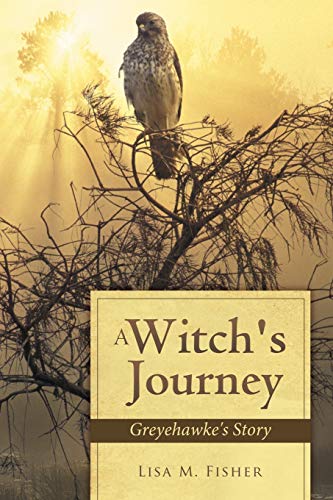 Beispielbild fr A Witch's Journey: Greyehawke's Story zum Verkauf von HPB Inc.