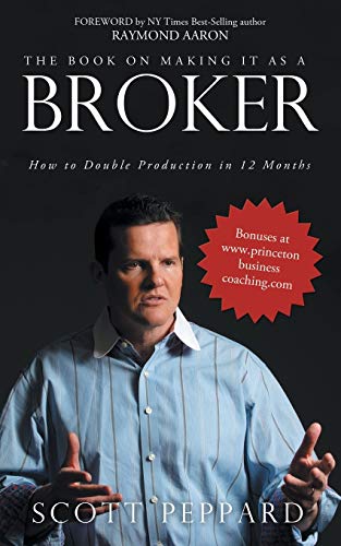 Beispielbild fr The Book on Making It as a Broker: How to Double Production in 12 Months zum Verkauf von Chiron Media
