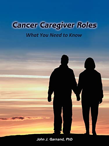 9781452553467: Cancer Caregiver Roles: What You Need to Know