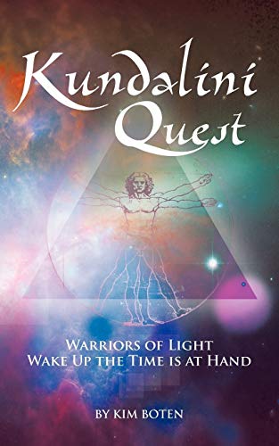 Stock image for Kundalini Quest: Warriors of Light, Wake Up-The Time Is at Hand for sale by Chiron Media
