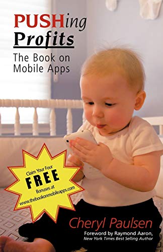 Stock image for Pushing Profits: The Book on Mobile Apps for sale by Chiron Media