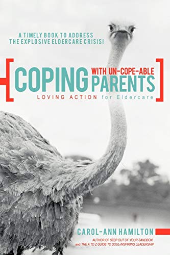 Stock image for Coping with Un-Cope-Able Parents: Loving Action for Eldercare for sale by Chiron Media