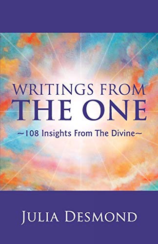 Imagen de archivo de Writings from the One 108 Insights From the Divine: The Experiential Guide to the Field of Grace through Deeksha a la venta por Bookmans