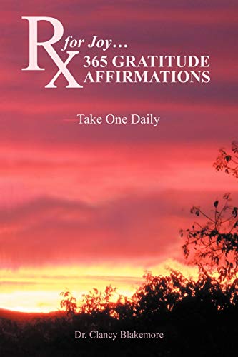 Stock image for RX for Joy.365 Gratitude Affirmations: Take One Daily for sale by Chiron Media