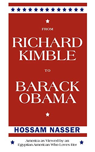 Beispielbild fr From Richard Kimble to Barack Obama: America as Viewed by an Egyptian-American Who Loves Her zum Verkauf von Chiron Media