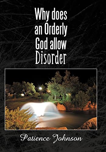 Stock image for Why Does an Orderly God Allow Disorder for sale by Lakeside Books