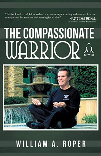 Beispielbild fr The Compassionate Warrior zum Verkauf von Lakeside Books