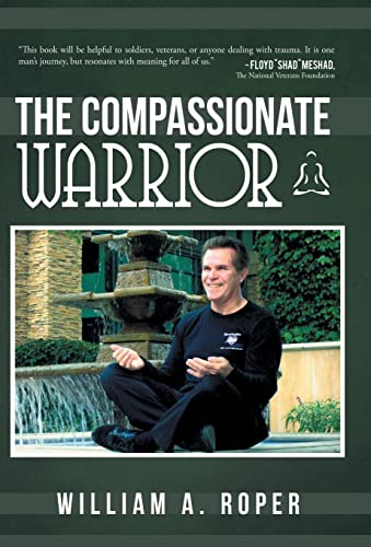 Beispielbild fr The Compassionate Warrior zum Verkauf von Books From California