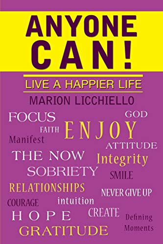 9781452565569: ANYONE CAN!: Live A Happier Life