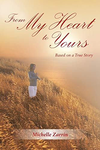 Stock image for From My Heart to Yours: Based on a True Story for sale by Chiron Media