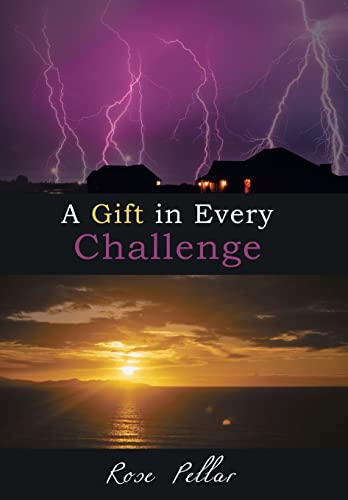 9781452566320: A Gift in Every Challenge