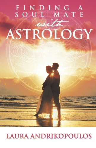 Stock image for Finding a Soul Mate with Astrology for sale by ThriftBooks-Atlanta
