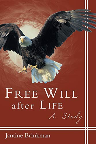 Beispielbild fr Free Will After Life: A Study zum Verkauf von Chiron Media