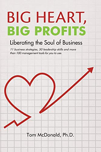 Beispielbild fr Big Heart, Big Profits: Liberating the Soul of Business zum Verkauf von Lakeside Books