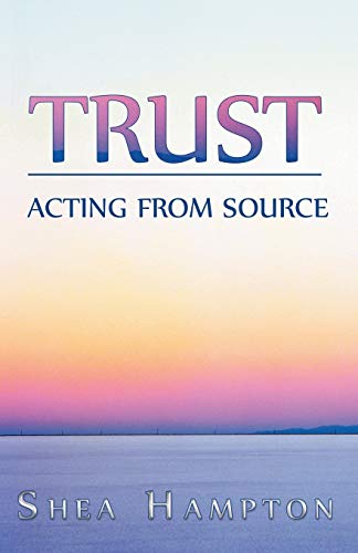 Stock image for Trust: Acting from Source for sale by HPB-Red