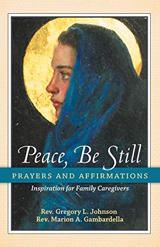 Imagen de archivo de Peace, Be Still: Prayers and Affirmations a la venta por ThriftBooks-Dallas