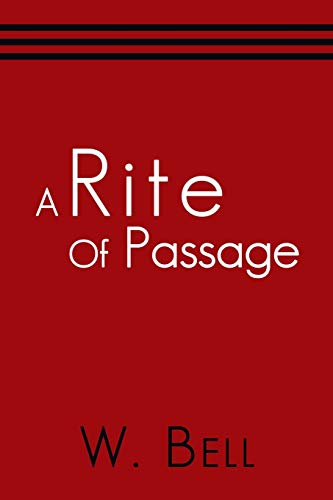 A Rite of Passage (9781452569758) by Bell, W.