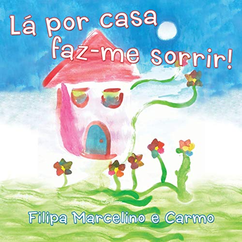 9781452570884: L por Casa Faz-me Sorrir! (Portuguese Edition)