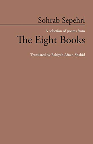 Imagen de archivo de Sohrab Sepehri A selection of poems from The Eight Books a la venta por PBShop.store US