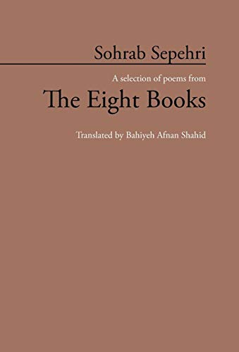 Imagen de archivo de Sohrab Sepehri A Selection of Poems from the Eight Books a la venta por PBShop.store US