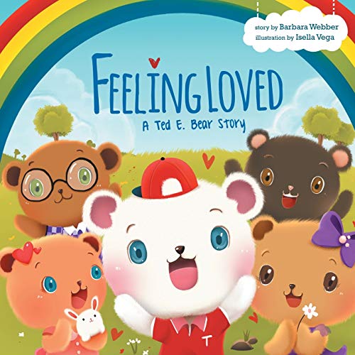 Stock image for Feeling Loved: A Ted E. Bear Story for sale by Lakeside Books