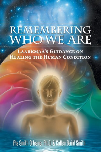 Stock image for Remembering Who We Are: Laarkmaa's Guidance on Healing the Human Condition for sale by HPB-Emerald