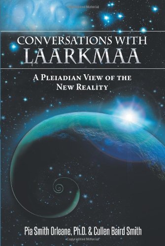 Stock image for Conversations With Laarkmaa: A Pleiadian View of the New Reality for sale by ZBK Books