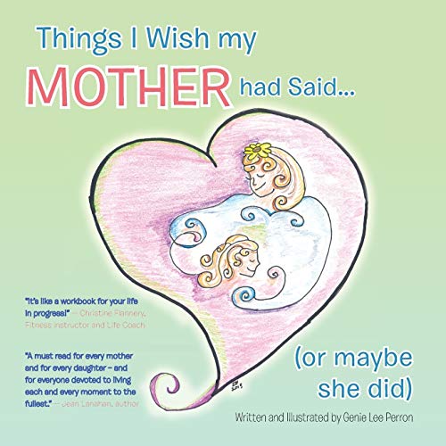 Beispielbild fr Things I Wish my Mother had Said . . . (or maybe she did) zum Verkauf von More Than Words