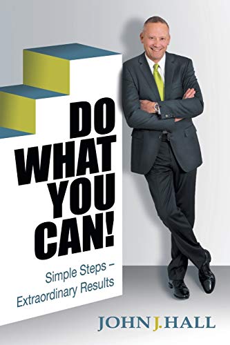 Beispielbild fr Do What You Can!: Simple Steps - Extraordinary Results zum Verkauf von Chiron Media