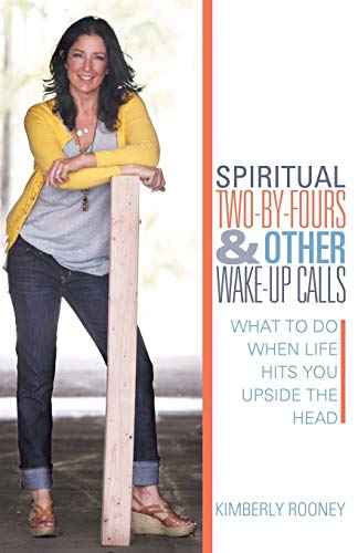 Imagen de archivo de Spiritual Two-By-Fours and Other Wake-Up Calls: What to Do When Life Hits You Upside the Head a la venta por Chiron Media