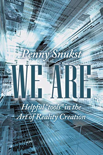 Beispielbild fr We Are: Helpful Tools in the Art of Reality Creation zum Verkauf von Chiron Media