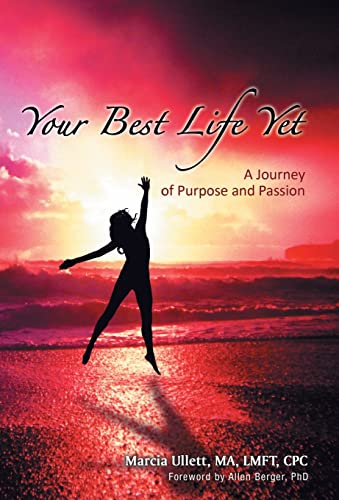 9781452576909: Your Best Life Yet: A Journey of Purpose and Passion