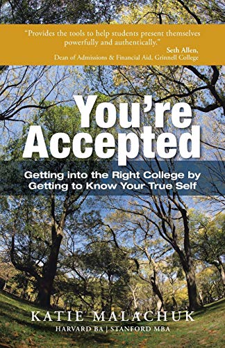 Imagen de archivo de You're Accepted: Getting into the Right College by Getting to Know Your True Self a la venta por SecondSale