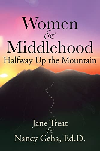 9781452577135: Women & Middlehood Halfway Up the Mountain