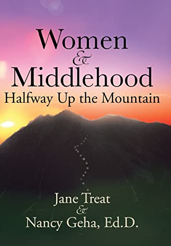 9781452577159: Women & Middlehood Halfway Up the Mountain