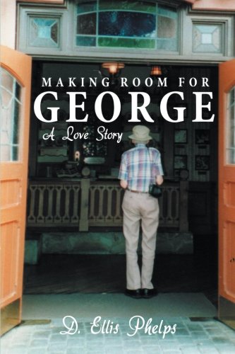 9781452577784: Making Room for George: A Love Story