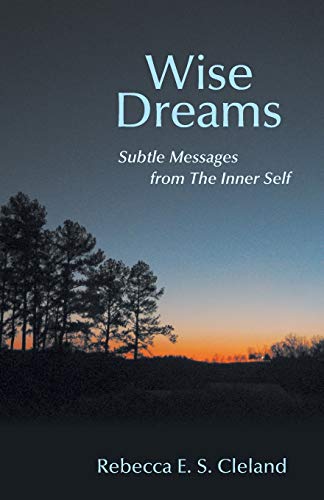 Beispielbild fr Wise Dreams: Subtle Messages from the Inner Self zum Verkauf von Chiron Media