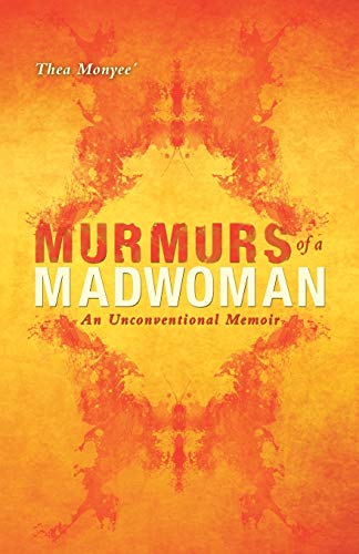 Beispielbild fr Murmurs of a Madwoman: An Unconventional Memoir zum Verkauf von Chiron Media